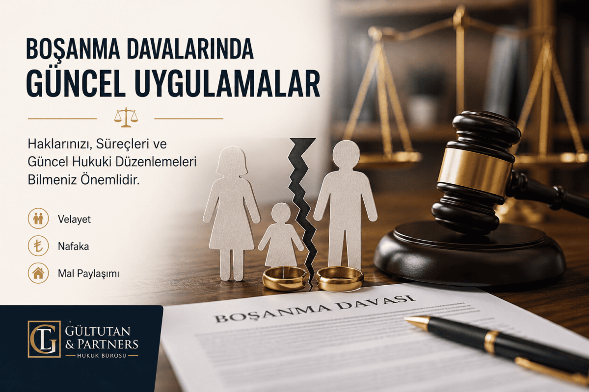 Boşanma Davalarında Güncel Uygulamalar: Anlaşmalı ve Çekişmeli Boşanma Rehberi 2026